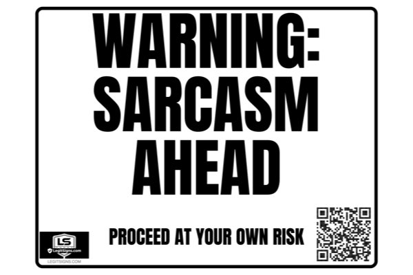 Warning Sarcasm Ahead (Black)