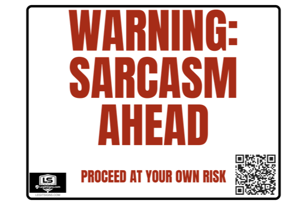 Warning Sarcasm Ahead (Red)
